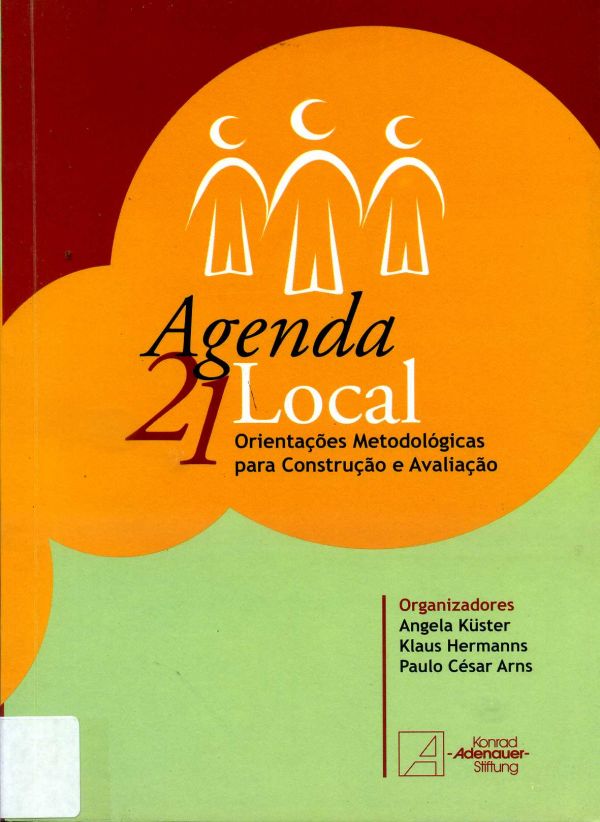 Agenda 21 local: orientações metodologicas para Construção e Avaliação